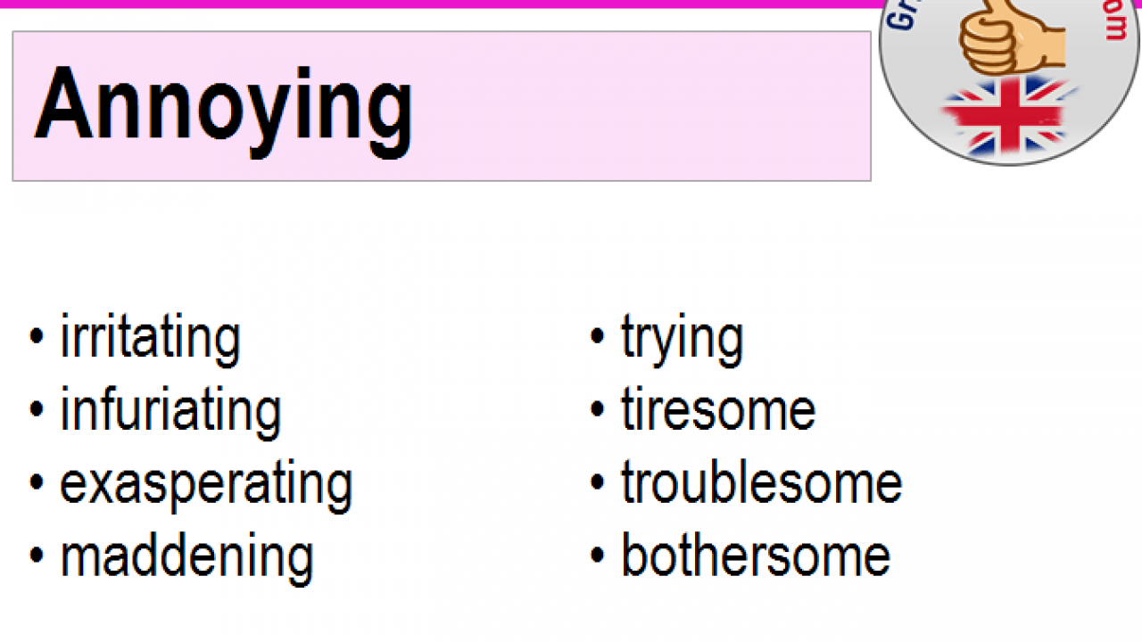 Synonyms of Annoying, Synonym words for Annoying   GrammarSimple.Com